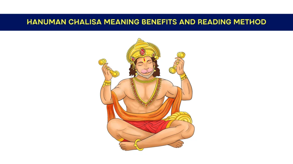 Hanuman Chalisa meaning benefits and reading method